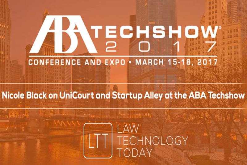 Nicole Black on UniCourt and ABA Techshow Startup Alley Competition